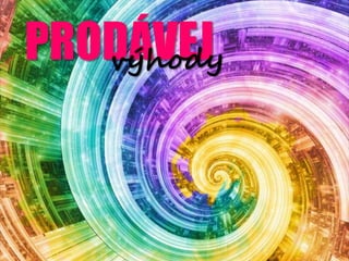 PROD?VEJ
   v?hody
 