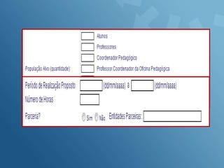 Preenchimento do Projeto
 