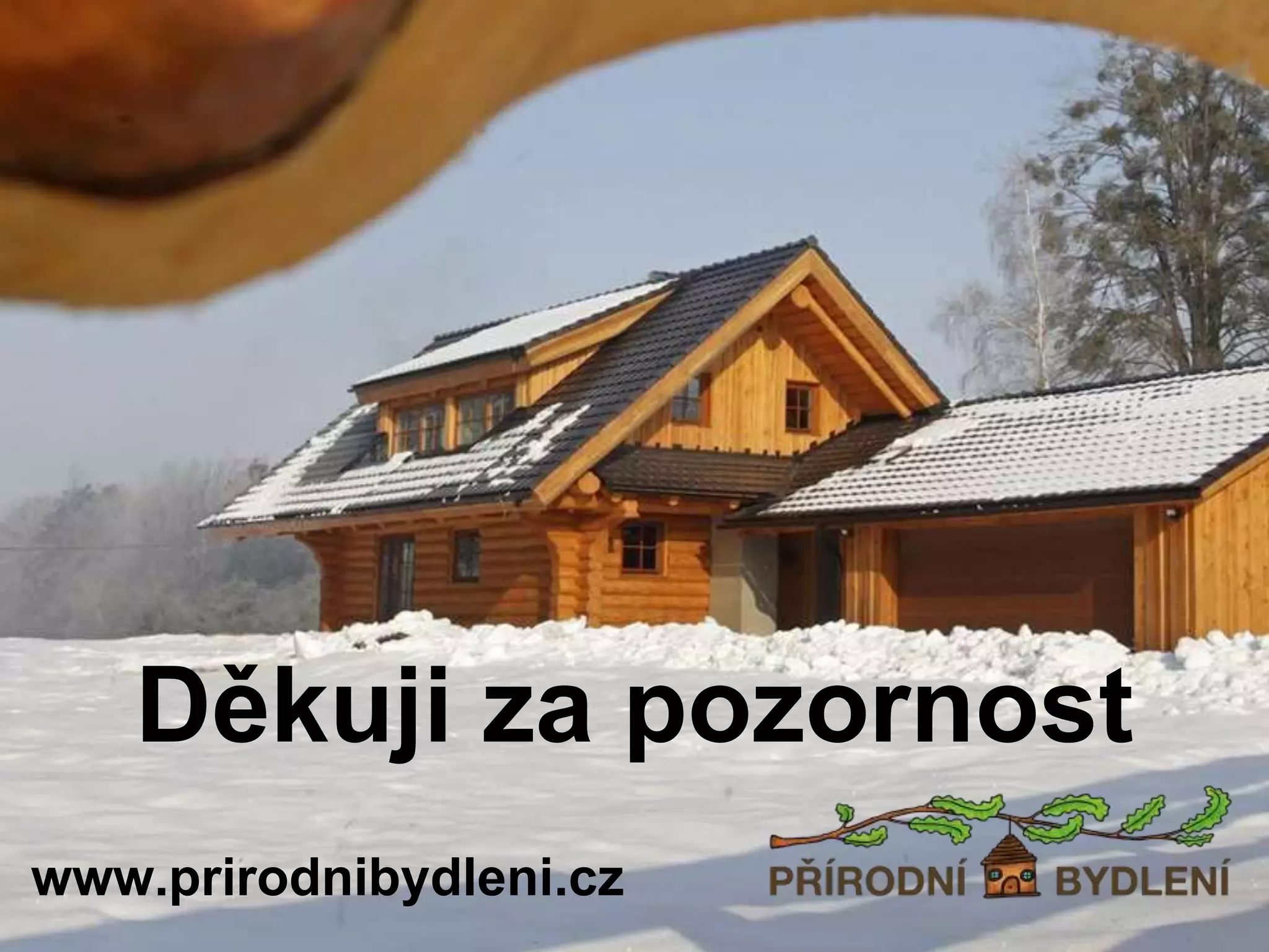 www.prirodnibydleni.cz
Děkuji za pozornost
 