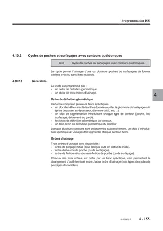 Programmation ISO




Enchaînements de perçages suivant l’axe de l’outil Z (ou W), dans le plan XY (G17)
sur centre d’usinage avec axe rotatif B
Décalage d’origine sur Z.
Perçages sur des profondeurs différentes positionnements par rotation axe B.

                                                     15
                  ,,,,,,,,,,,,,
                  ,,,,,,,,,,,,,
                  ,,,,,,,,,,,,,
                  ,,,,,,,,,,,,,
                  ,,,,,,,,,,,,,
                  ,,,,,,,,,,,,,
                  ,,,,,,,,,,,,,
                  ,,,,,,,,,,,,,
                  ,,,,,,,,,,,,,
                  ,,,,,,,,,,,,,
                  ,,,,,,,,,,,,,
                  ,,,,,,,,,,,,,
                  ,,,,,,,,,,,,,
                  ,,,,,,,,,,,,,
                  ,,,,,,,,,,,,,
                  ,,,,,,,,,,,,,
                  ,,,,,,,,,,,,,
                  ,,,,,,,,,,,,,
                                                          OP




                             ,



                    ,,,,,
                           ,
                         ,
                                   Y
                       ,
                                                                 3
                     ,
                                                                                     4
                   ,

                                           Z
                                OP
                                               30

                                                8
                 15




                                        48°

                                   X           42°
                                                          OP
                              Op           Z


                                   axe B




                                           DEC 1


%89
N10   G00 G52 Z..
N20   T08 D08 M06 (FORET)
N30   S900 M40 M03
N40   G00 X0 Y0 Z3 B0
N50   G82 Z-15 EF1.5 F70                   Cycle de perçage
N60   B42 Z-8                              Cycle
N70   B90 Z-15                             Cycle
N80   G80 G00 G52 Z..
N..




                                                          fr-938819/5   4 - 145
 