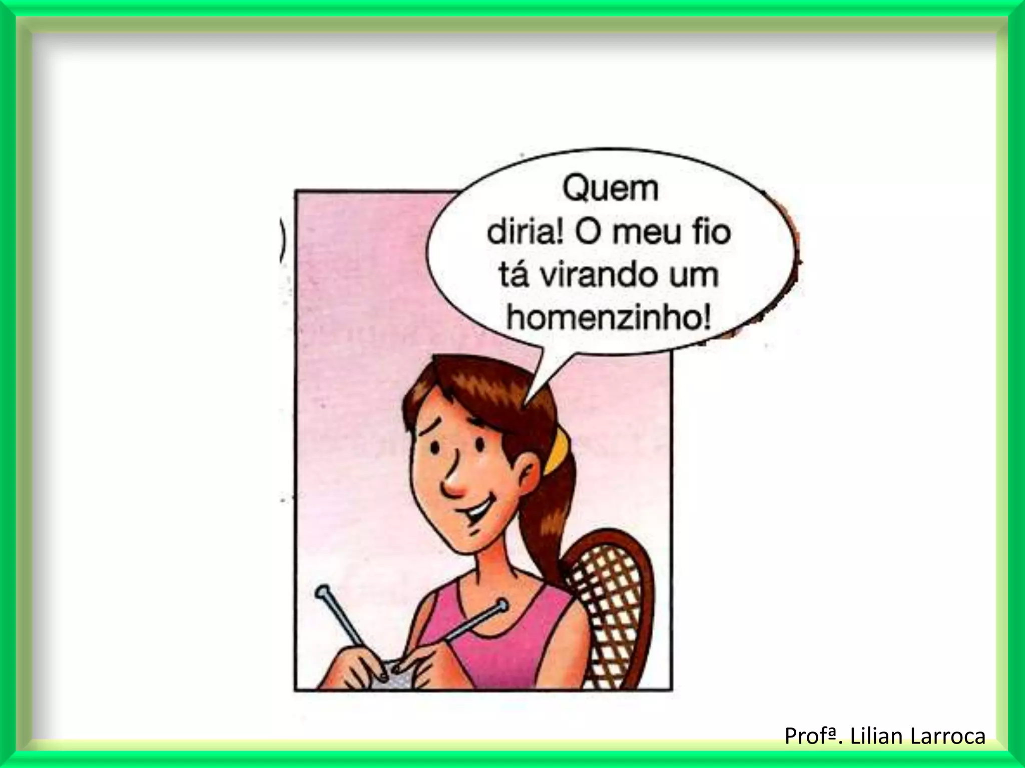 Profª. Lilian Larroca
 