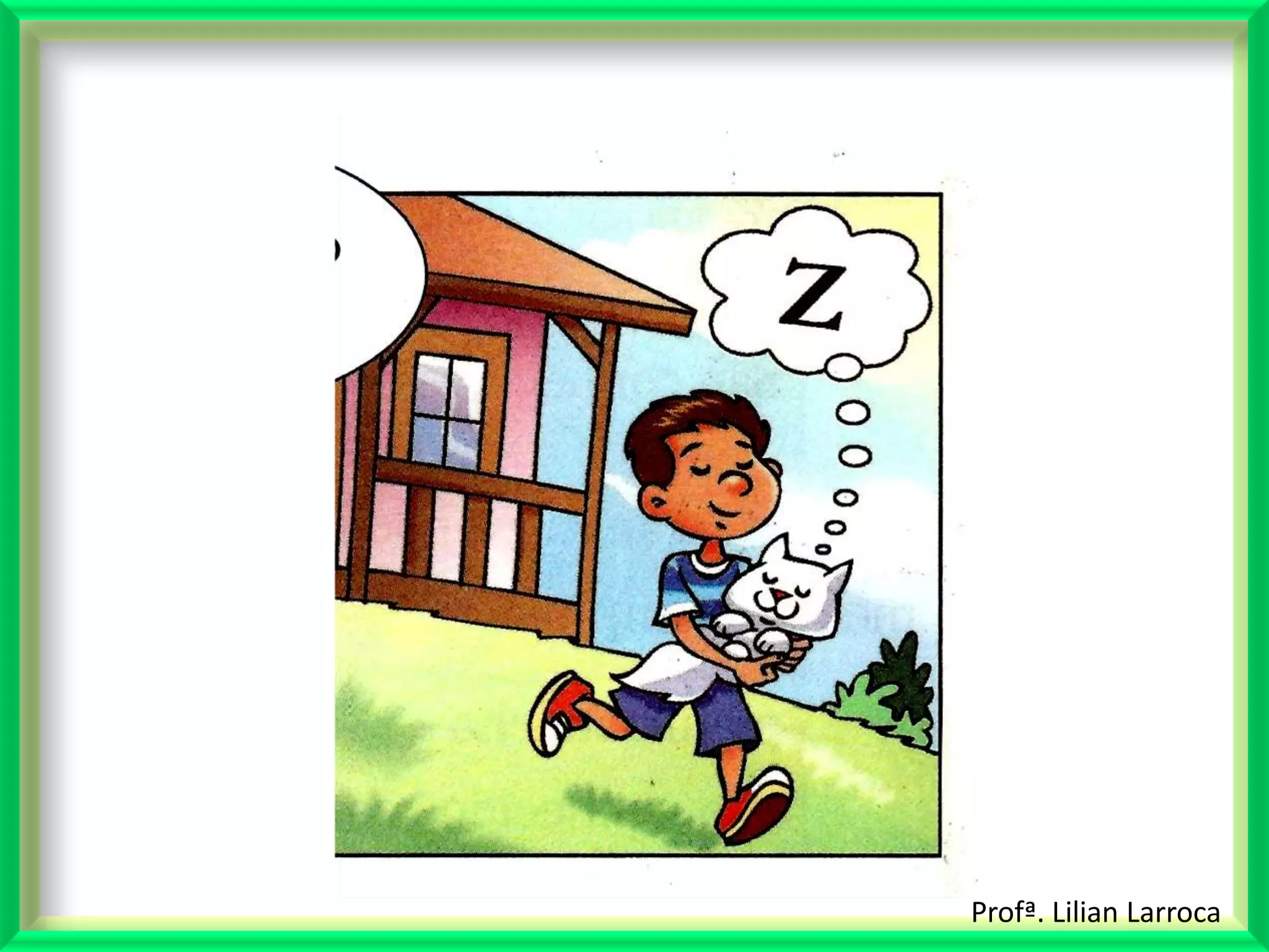 Profª. Lilian Larroca
 