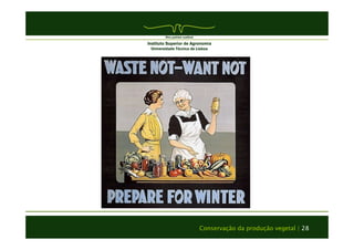 Conservação da produção vegetal | 28 
 