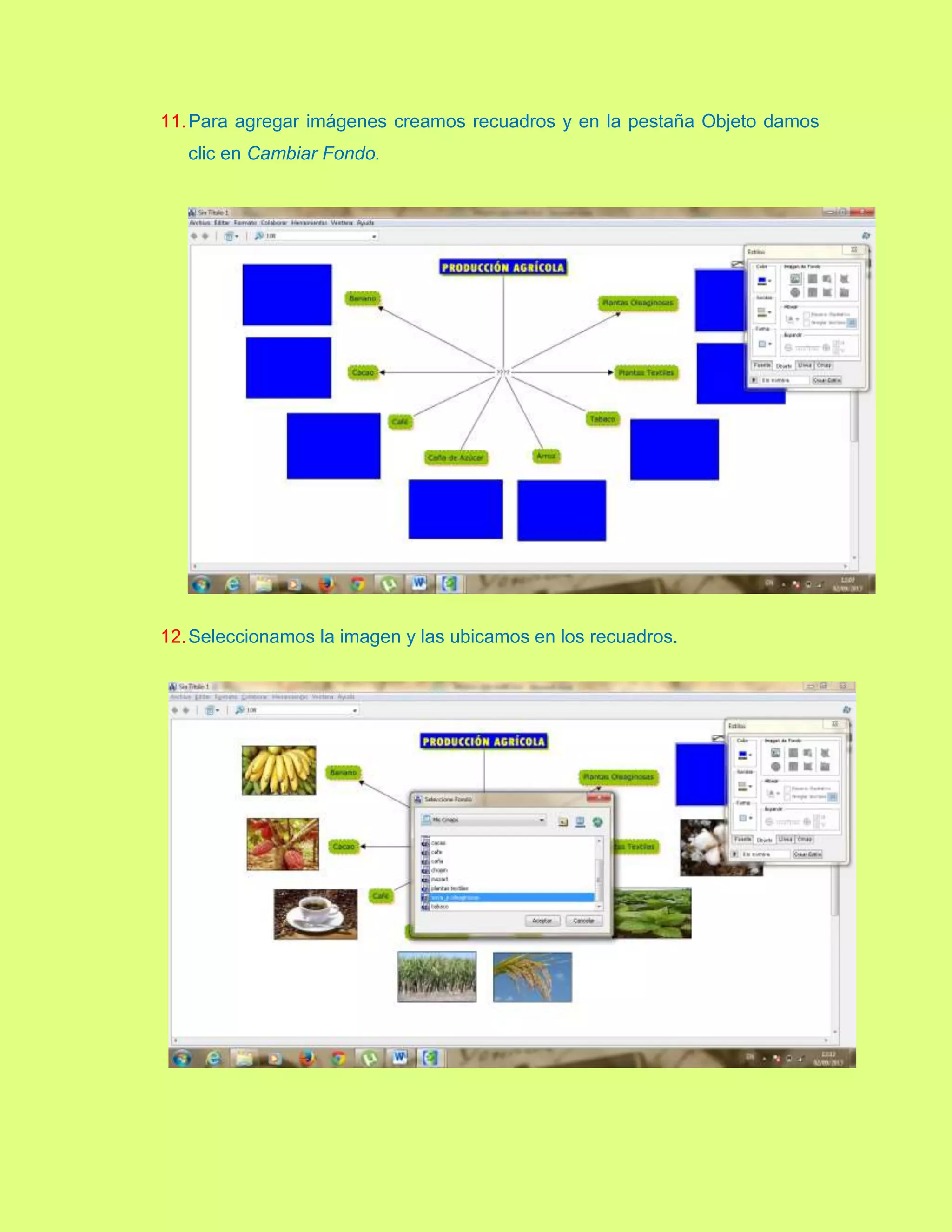11.Para agregar imágenes creamos recuadros y en la pestaña Objeto damos
clic en Cambiar Fondo.
12.Seleccionamos la imagen y las ubicamos en los recuadros.
 