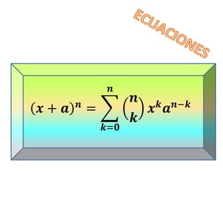 (풙+풂)풏=Σ( 풏 풌 )풙풌풂풏−풌 풏 풌=ퟎ  