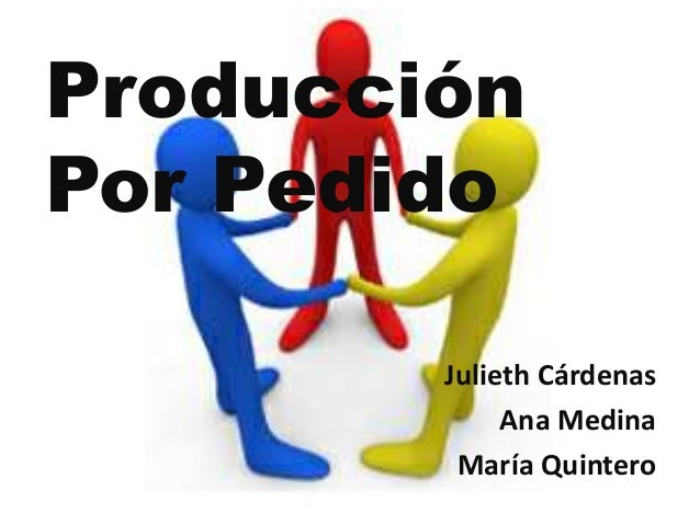 Producción por pedido