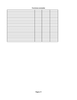 Funciones avanzadas




     Página 17
 