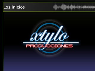 Los inicios
 