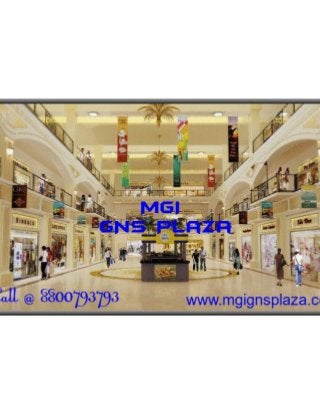 MGI GNS Plaza In Greater Noida....Call @ 8800793793