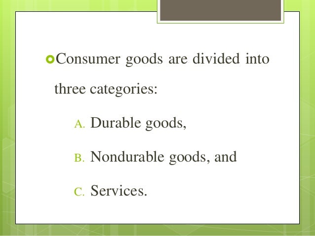 consumer goods and producer goods examples