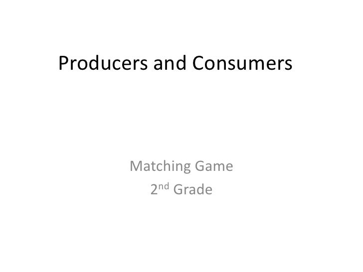 Producer and consumer matching game