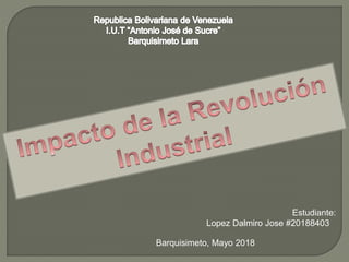 Barquisimeto, Mayo 2018
Estudiante:
Lopez Dalmiro Jose #20188403
 