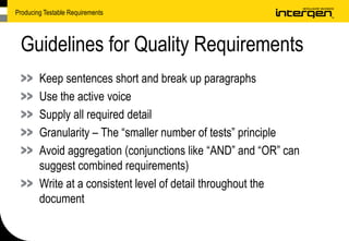 Producing Testable Requirements