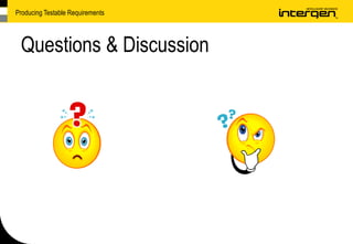 Producing Testable Requirements