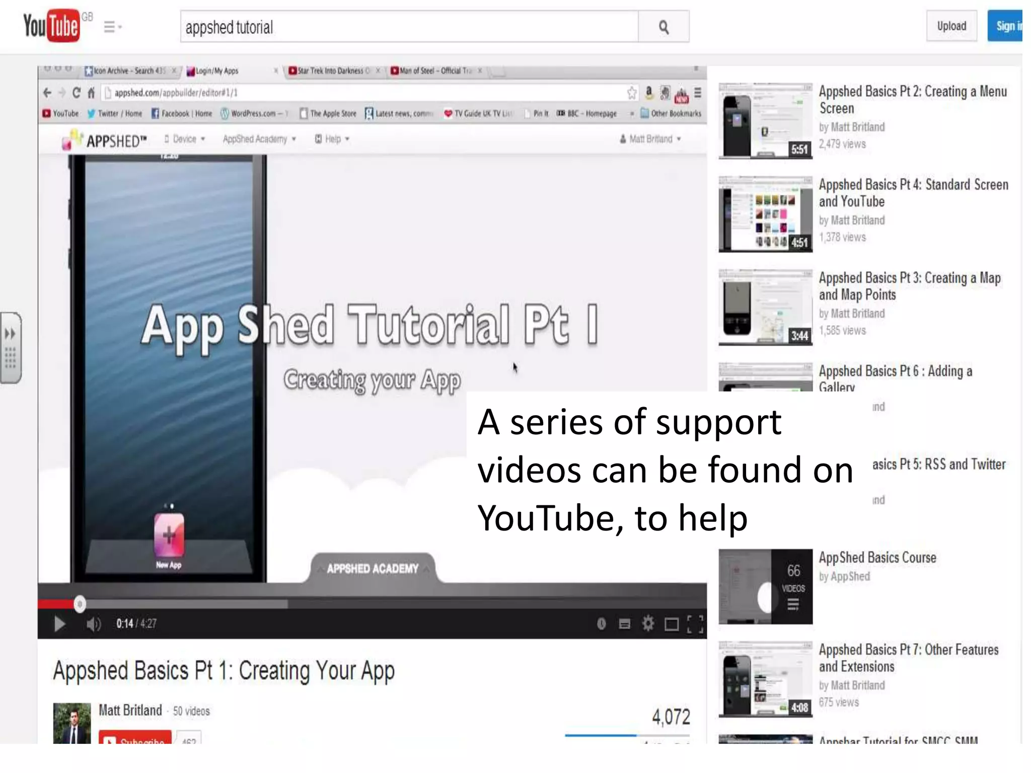 A series of support
videos can be found on
YouTube, to help
 