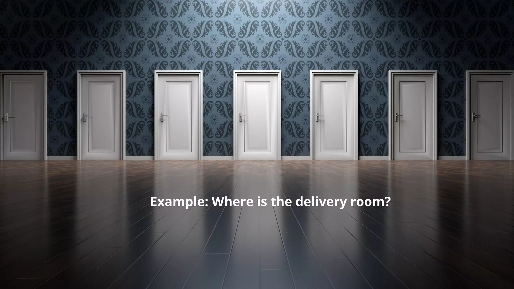 20
22
FME
User
Conference
Example: Where is the delivery room?
 