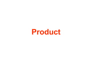 Product
 