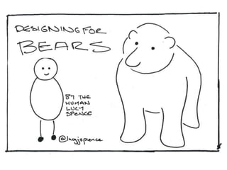 Designing for Bears