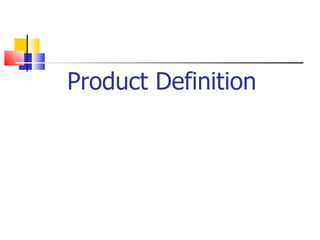 Product Definition 