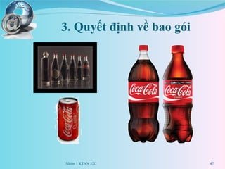 3. Quyết định về bao gói Nhóm 1 KTNN 52C 