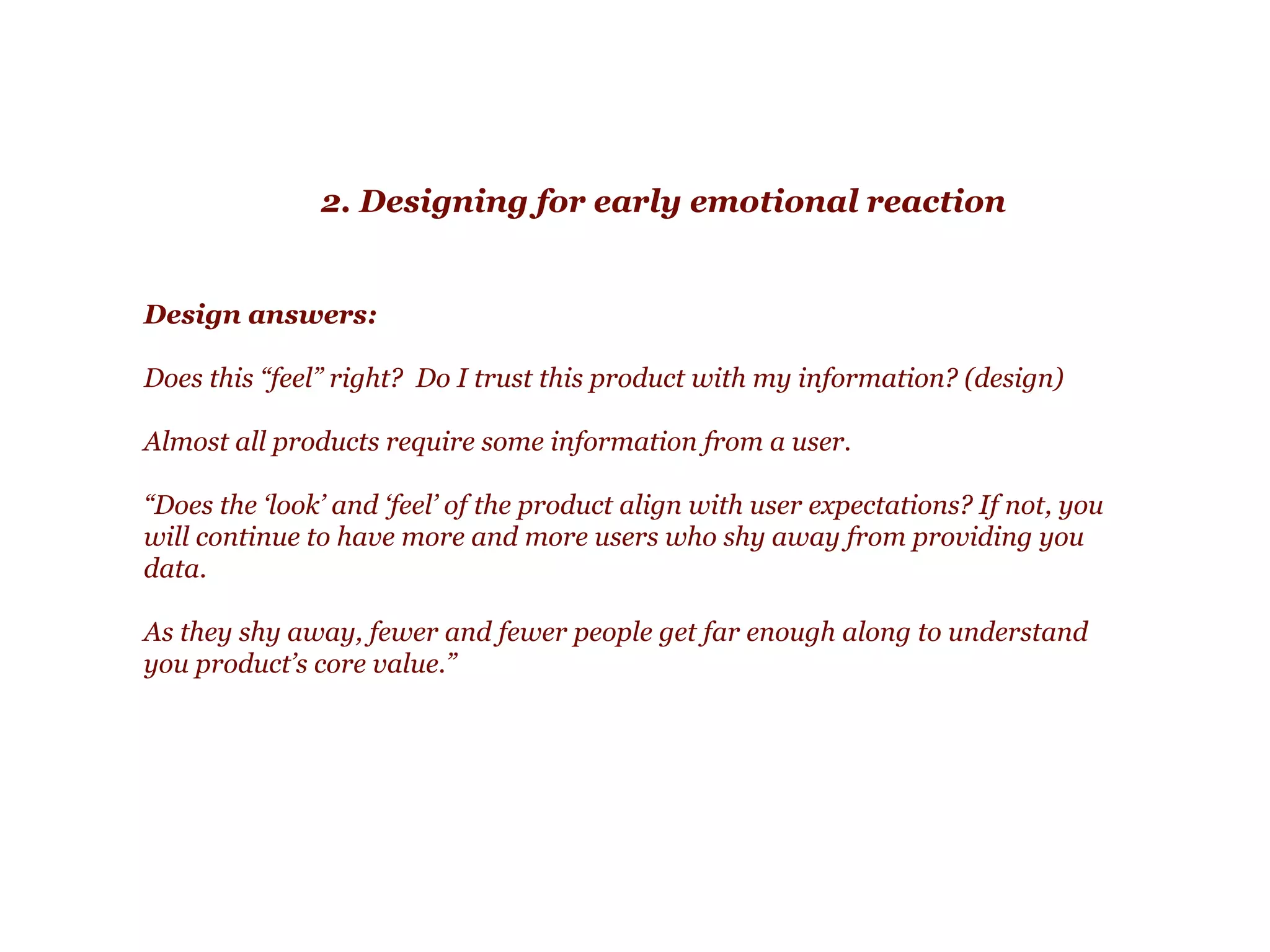 1. How to get your product’s “Aha moment”
1. User Journey gives you the customer-centric experience
and context to properly understand your data. 
2. Data analysis & creating funnels show you where you lose
most users. 
3.Work back from “power users” of your product 
- how did their early activities differ compared to regular
users  
- how did it differ compared to ‘abandoned’ or ‘inactive’
users 
4. Add a healthy load of common sense on when, how, why
users first try your product 
5. Synthesize into “Aha moment” & focus teams to improve it
for growth.
 