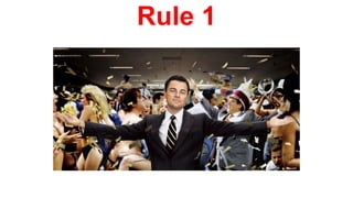 Rule 1
 