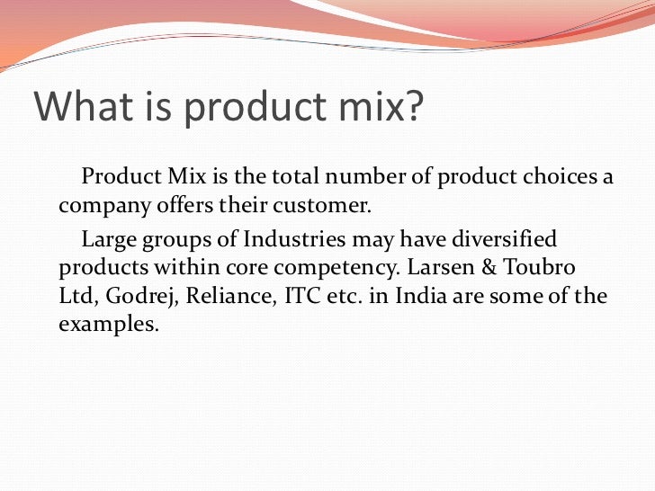 Product mix