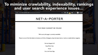 #productseo at #smxwest by @aleyda from @orainti#productseo at #smxwest by @aleyda from @orainti
To miminize crawlability, indexability, rankings
and user search experience issues…
 