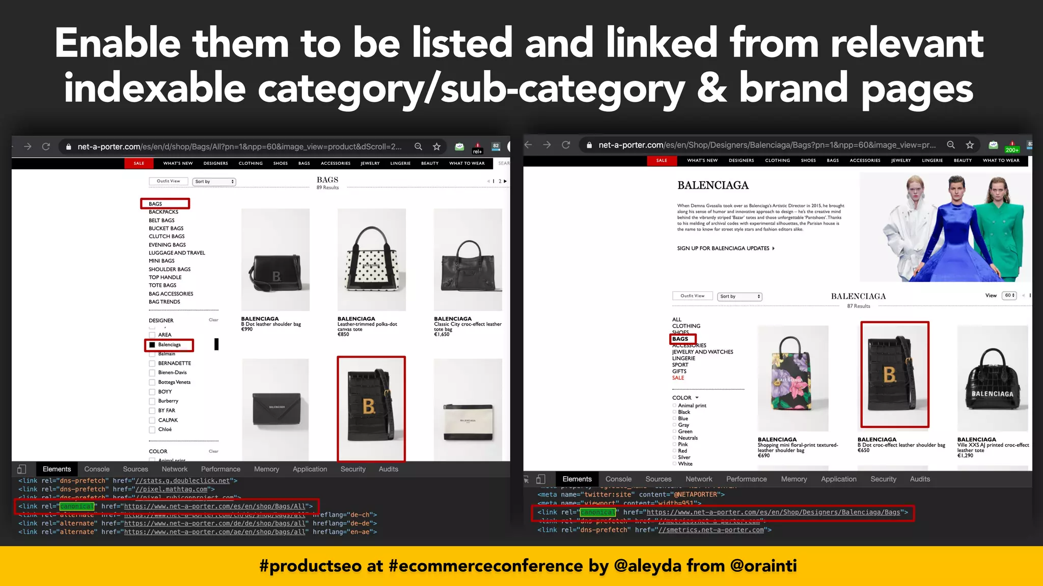 #productseo at #ecommerceconference by @aleyda from @orainti
#productseo at #ecommerceconference by @aleyda from @orainti
Enable them to be listed and linked from relevant
indexable category/sub-category & brand pages
 