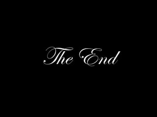 The End
 
