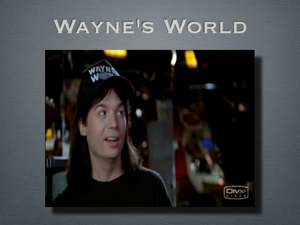 Wayne's World