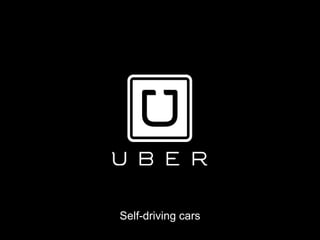 Self-driving cars
 