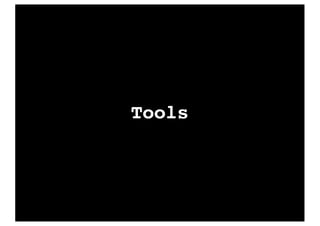 Tools
 
