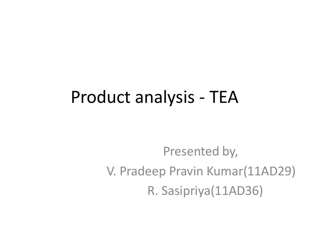 Product analysis tea