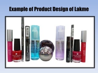Example of Product Design of Lakme
 