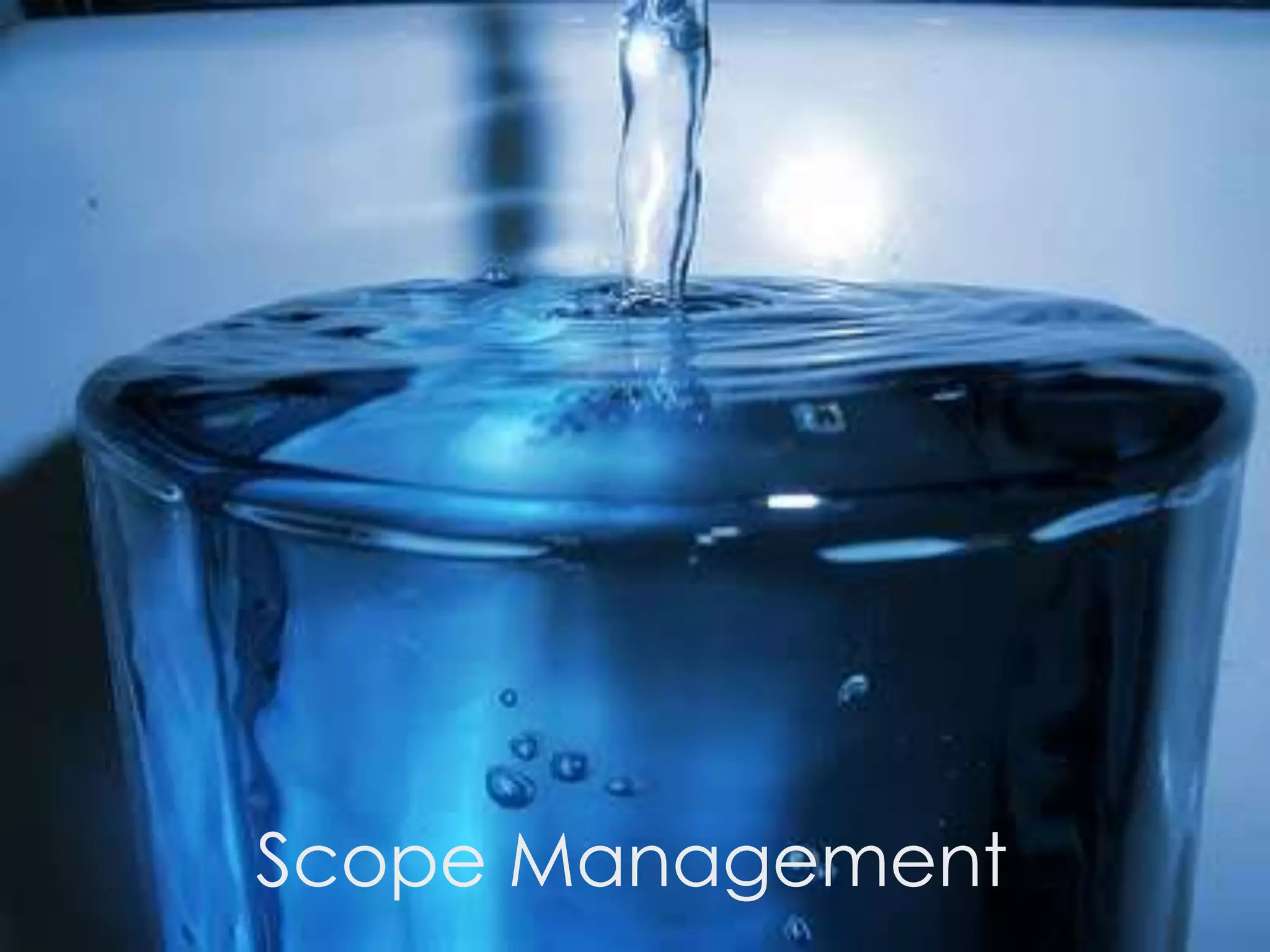 Scope Management

 