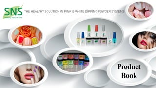 Product
Book
THE HEALTHY SOLUTION IN PINK & WHITE DIPPING POWDER SYSTEMS
 