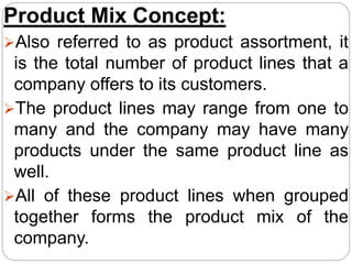 Example of Product Mix:
 