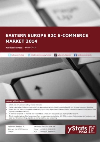 EASTERN EUROPE B2C E-COMMERCE MARKET 2014 
October 2014  