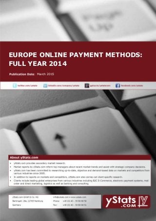 EUROPE ONLINE PAYMENT METHODS:
FULL YEAR 2014
March 2015
 