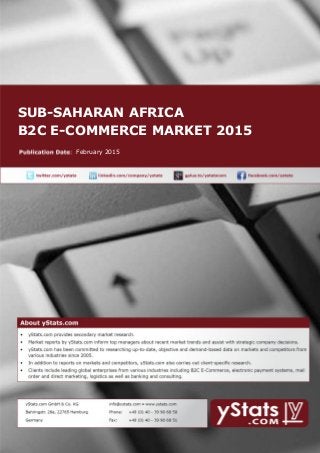 SUB-SAHARAN AFRICA
B2C E-COMMERCE MARKET 2015
February 2015
 