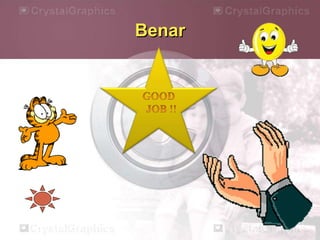 Benar
 