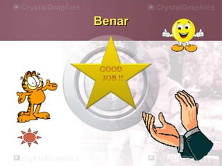 Benar
 