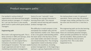 Product managers paths
I've worked in various kinds of
organizations and observed how people
become product managers. If I...