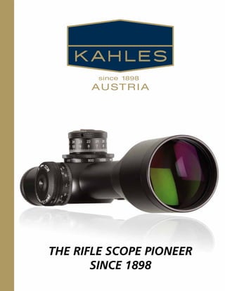 since 
THE RIFLE SCOPE PIONEER 
since 1898 
 