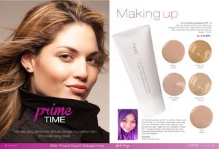 upMaking
Oil-Controlling Makeup SPF 15
Menutup dengan sempurna dan bebas kilap.
Mengandung witch hazel, ekstrak ketimun dan ekstrak
lidah buaya. Membantu aplikasi tata rias halus dan
merata. | 30 ml.
Rp. 134.000,-
“Oil Controlling Make Up SPF 15, pilihan terbaik untuk
pecinta make-up. Foundation yang sangat ringan bagi
kulit saya. Menjadikan wajah tidak mengkilat, saya
gunakan dari pagi hingga sore hari. Dilengkapi dengan
SPF 15 yang membantu melindungi kulit dari sinar
Ultraviolet yang berbahaya. Aku memilih warna Ivory
untuk kulit wajahku”
Sri Sartika
JAFRA Gold Executive
Tata rias yang sempurna dimulai dengan foundation dan
concealer yang tepat.
prime
TIME
Ivory
15540
Golden Tan
25000
Natural Tan
15539
Barely Beige
15542
Bisque
15541
color www.jafra.co.id | 4544 | www.jafra.co.id
Miliki Produk Favorit Sebagai Host
 