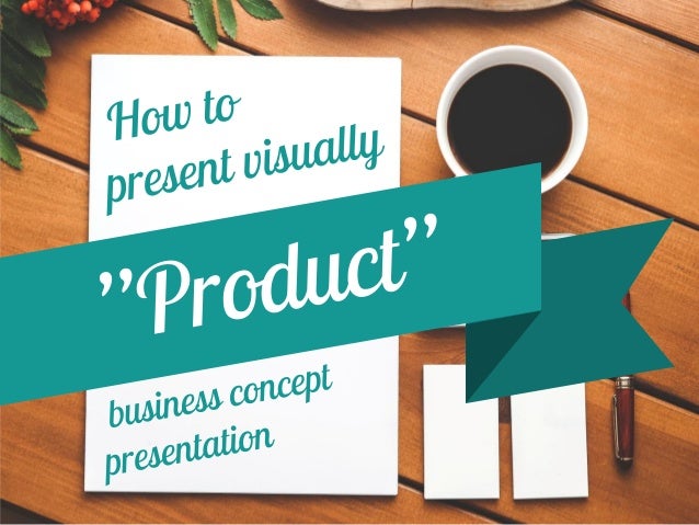 how to go from idea to product how to go from idea to product
