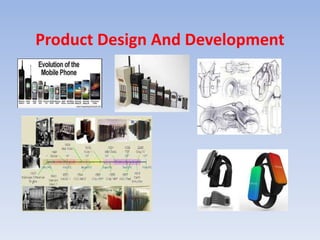 Product Design And Development
 