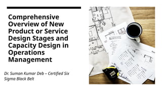 Product Design, Capacity, Facility.pptx. | PPTX