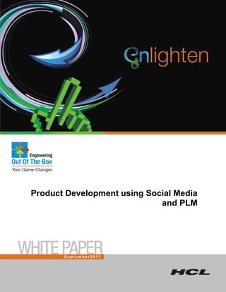 Product Development using Social Media
                             and PLM




       September2011
 